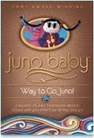 Juno Baby – Way to Go, Juno!